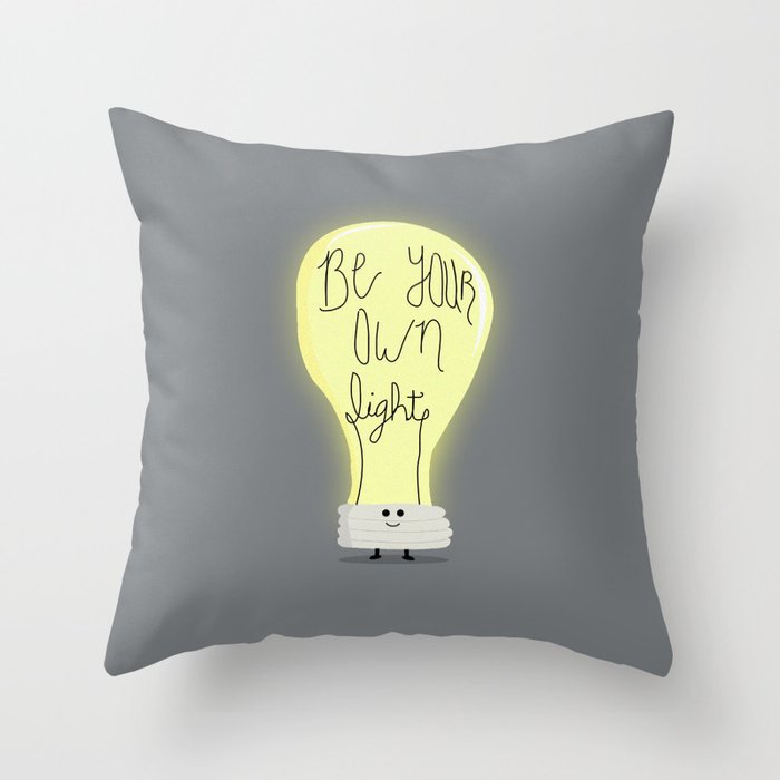 Be Your Own Light Throw Pillow
