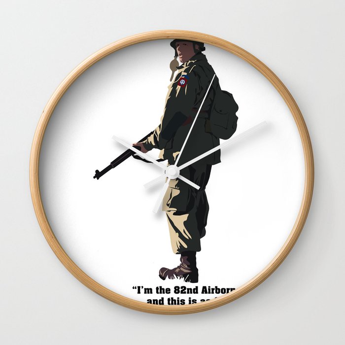 I'M THE 82ND AIRBORNE (black text) Wall Clock