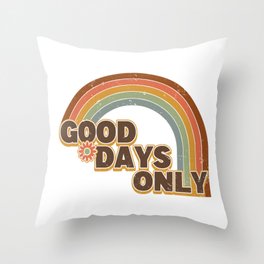 Good Days Only - Retro Vintage Rainbow Throw Pillow