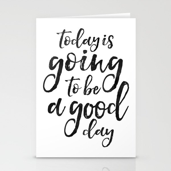 MOTIVATIONAL WALL ART, Today Is Going To Be A Good Day,Positive Quote,Good Vibes,Living Room Decor,B Stationery Cards