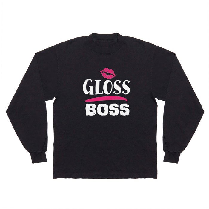 Gloss Boss Pretty Beauty Slogan Long Sleeve T Shirt