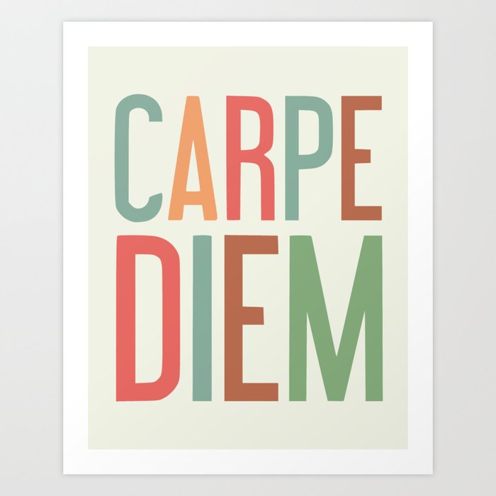 Carpe diem office motivation Art Print