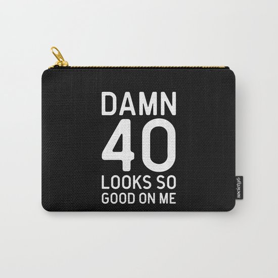 40 Looks Good Birthday Quote Carry-All Pouch