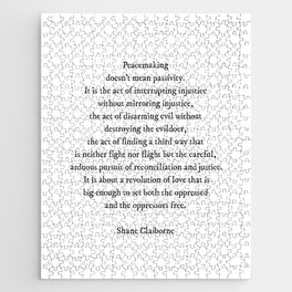 Peacemaking Doesn't Mean Passivity, Shane Claiborne Quote (with permission) Jigsaw Puzzle