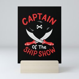 Captain Of The Ship Show Mini Art Print