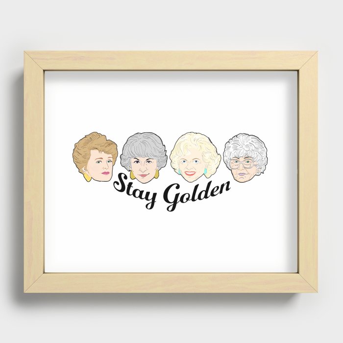 The Golden Girls - Stay Golden Recessed Framed Print