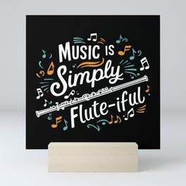 Funny Flute pun Instrument Transversal Flute Music Mini Art Print