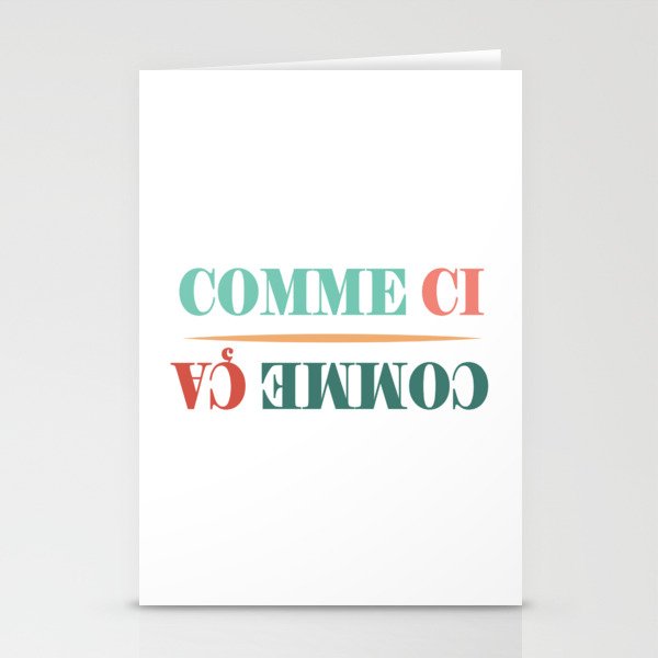 Comme Ci Comme Ca - French Expressions Stationery Cards