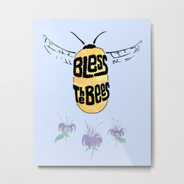 Bless the Bees Metal Print