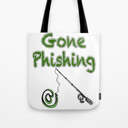 Gone phishing  Tote Bag