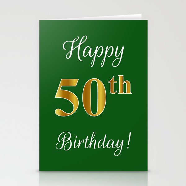 Elegant "Happy 50th Birthday!" With Faux/Imitation Gold-Inspired Color Pattern Number (on Green) Stationery Cards