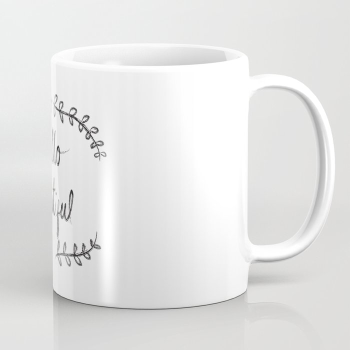 hello beautiful Coffee Mug