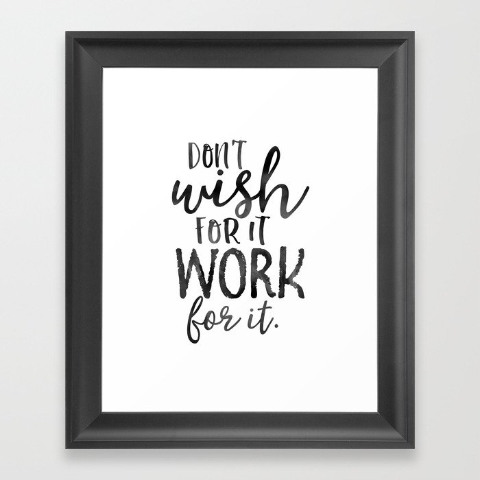 MOTIVATIONAL WALL DECOR, Don't Wish For It Work For It,Work Hard Stay Humble,Be Kinds,Office Sign,Of Framed Art Print