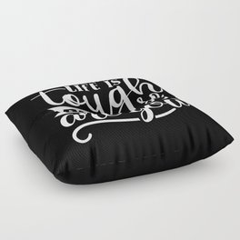 Life Is Tough But So Are You Motivational Quote Floor Pillow