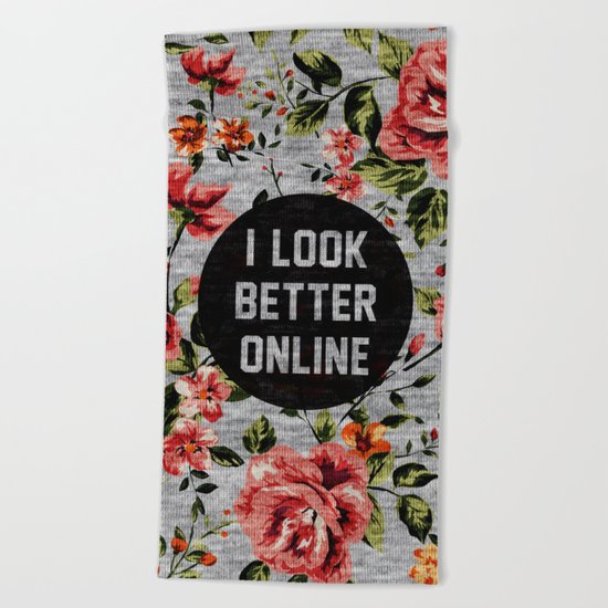 I Look Better Online Beach Towel