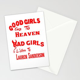 Good Girls Go To Heaven Bad Girls Listen To Lauren Sanderson Stationery Cards