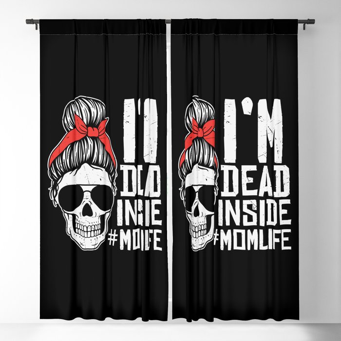 I'm Dead Inside #momlife Blackout Curtain