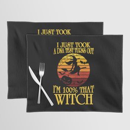 I'm 100% That Witch Halloween Placemat