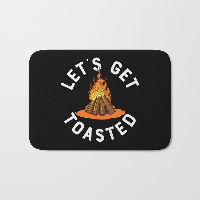 Let's Get Toasted Campfire Funny Camping Bath Mat