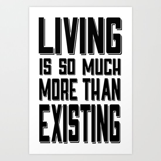 Living & Existing two Art Print