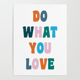 Do What You Love Poster