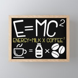 Coffee & Physic: Energy Milk Coffee Equation Framed Mini Art Print | Cappuccino, Espresso, Theory, Morning, Energy, Lazy, Sleepy, Equation, Graphicdesign, Milk 
