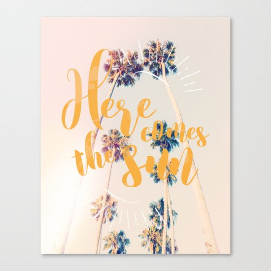 Here comes the sun Canvas Print