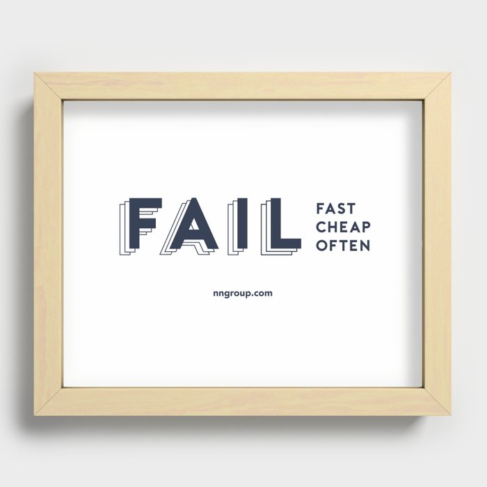 Fail Fast, Fail Cheap, Fail Often Recessed Framed Print
