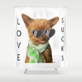 Love Sucks | Yorkshire Terrier Shower Curtain