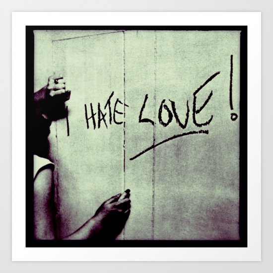 Hate Love Art Print