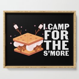 I Camp For The S'more Funny Camping Serving Tray