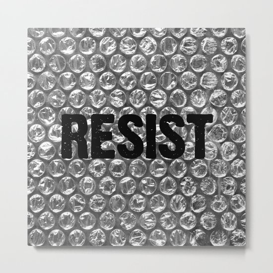 Resist Metal Print
