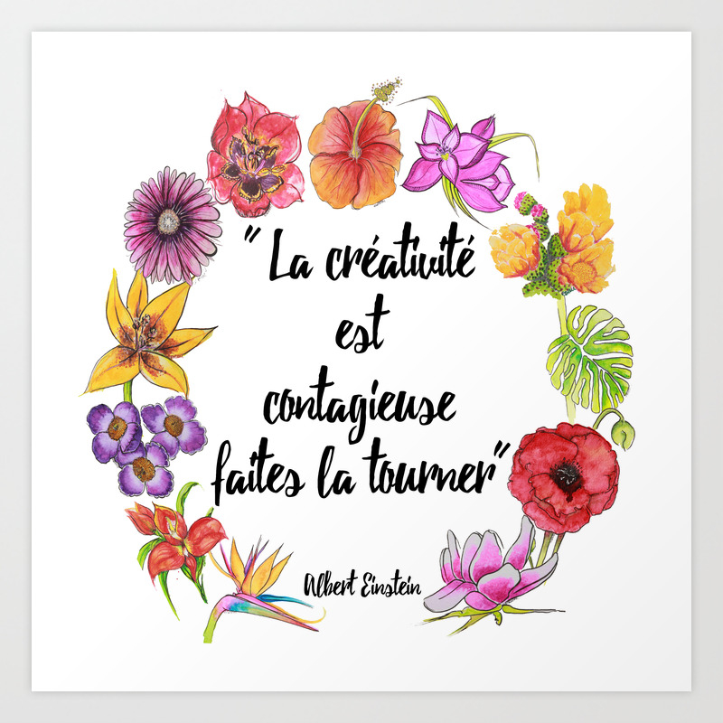 La Creativite Est Contagieuse Faites La Tourner Albert Einstein Art Print By Edwidgedemota Society6 La Creativite Est Contagieuse Faites La Tourner Albert Einstein Art Print By Edwidgedemota Society6