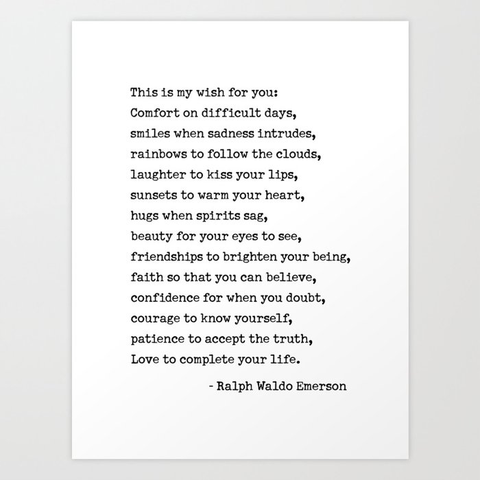 My Wish For You, Ralph Waldo Emerson Quote.  Art Print