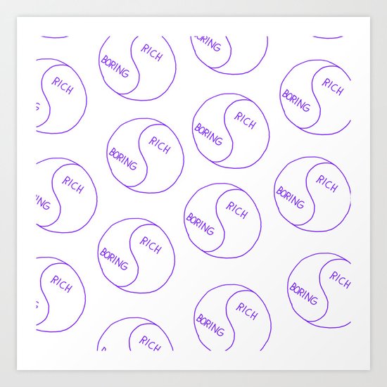 Rich / Boring (White) Art Print