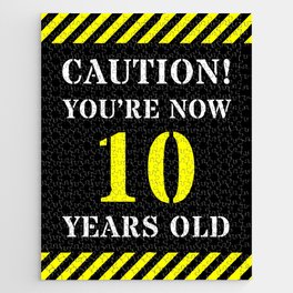 [ Thumbnail: 10th Birthday - Warning Stripes and Stencil Style Text Jigsaw Puzzle ]