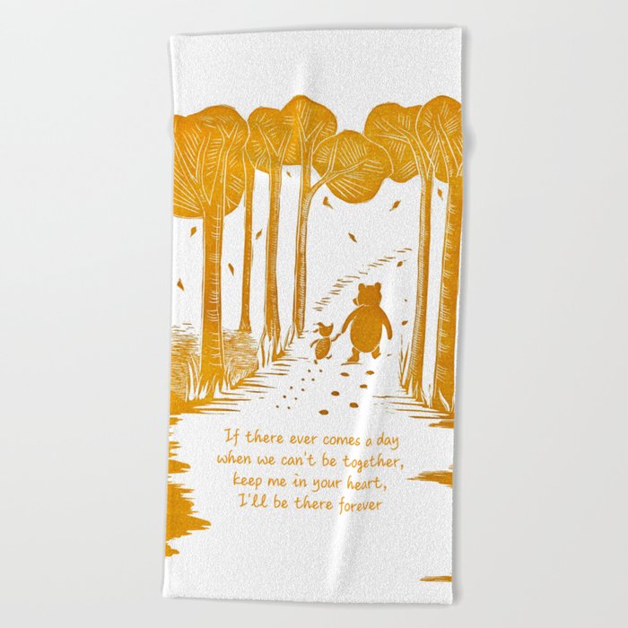 Pooh "If there ever comes a day" friendship quote linocut Beach Towel
