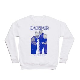 Legendary Memphis Tag Team - The Moondogs Crewneck Sweatshirt