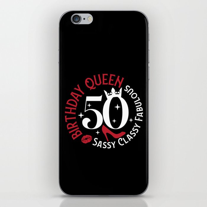 50 Birthday Queen Sassy Classy Fabulous iPhone Skin
