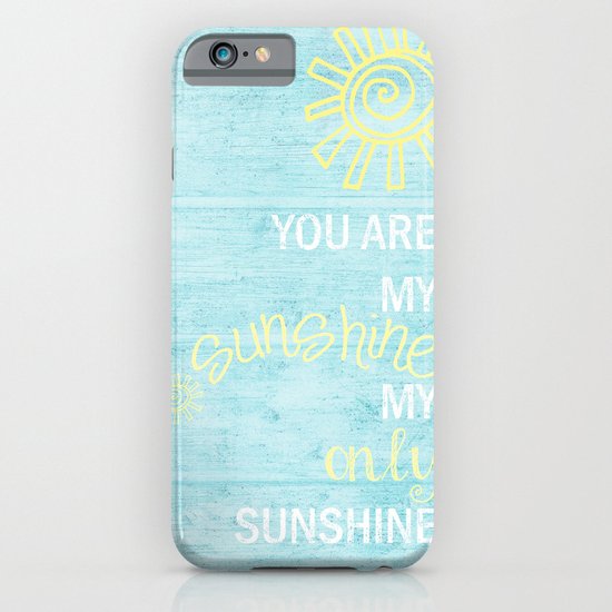YOU ARE MY SUNSHINE iPhone & iPod Case
