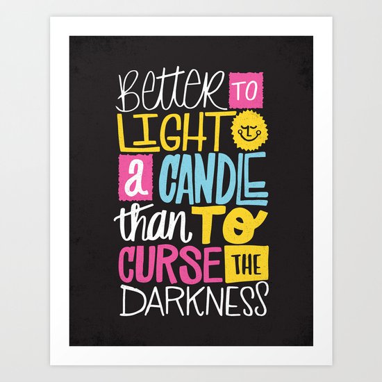 LIGHT A CANDLE Art Print
