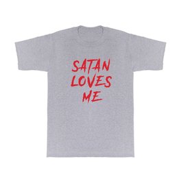 Satan loves me T Shirt