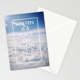 Heaven is a place on Earth with you Stationery Cards