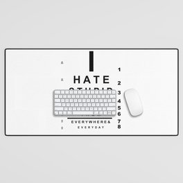 I hate stupid people eye chart Desk Mat