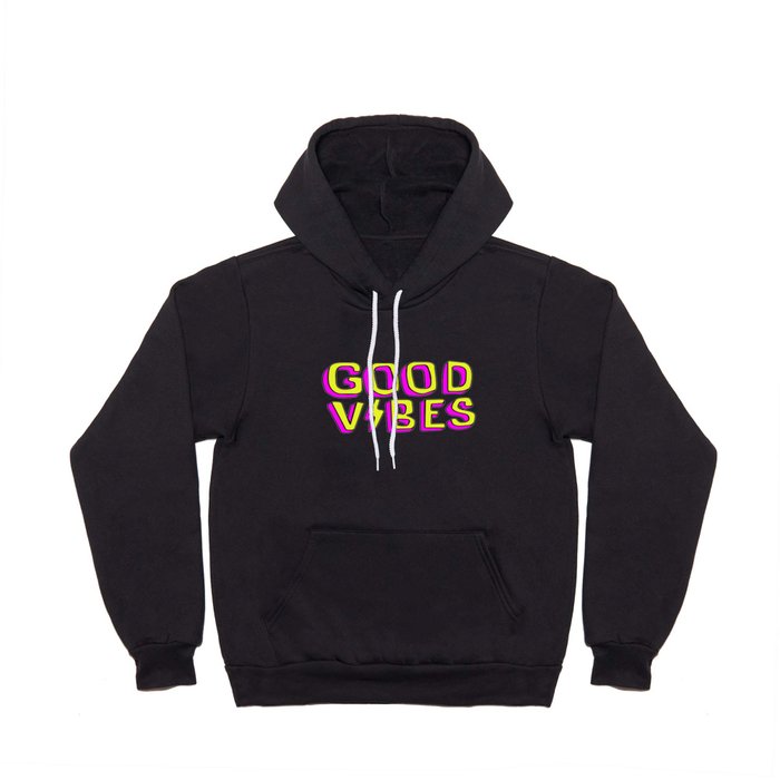 Good Vibes Hoody