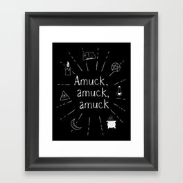 Amuck amuck amuck B&W Framed Art Print