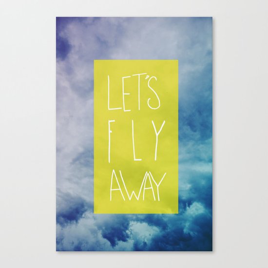 Let's Fly Away Canvas Print