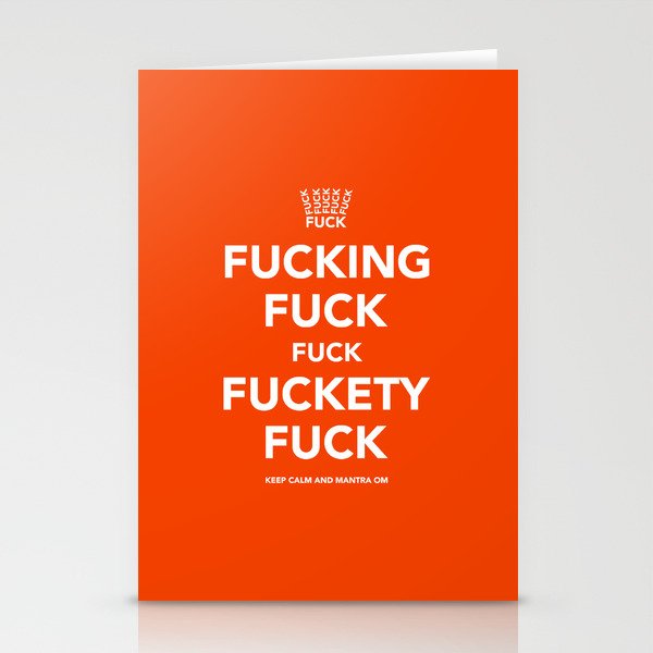 Fucking Fuck Fuck Fuckety Fuck- Orange Stationery Cards