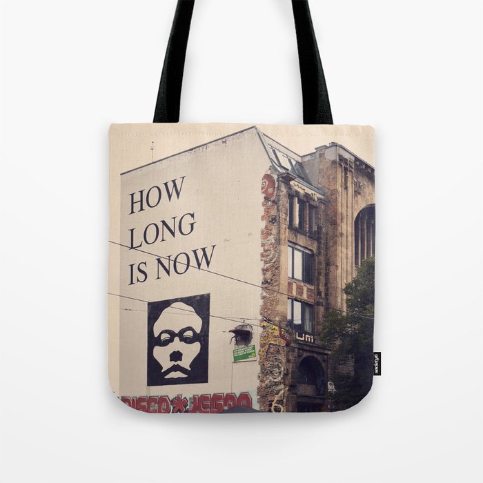 how long is now Tote Bag