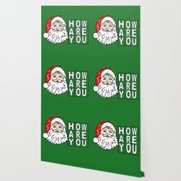 Hay How Are You Christmas Santa Claus White Letters on Green Background Wallpaper